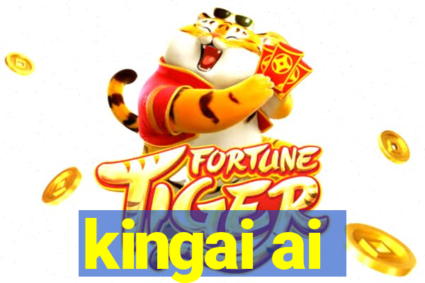 kingai ai